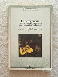 La stregoneria. Diavoli, streghe, inquisitori dal