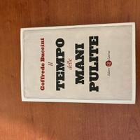 Il Tempo della Mani Pulite di Goffredo Buccini