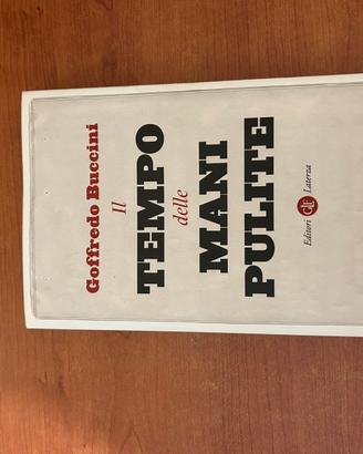 Il Tempo della Mani Pulite di Goffredo Buccini