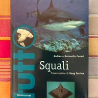 Tutto squali - A. e A. Ferrari (Mondadori)