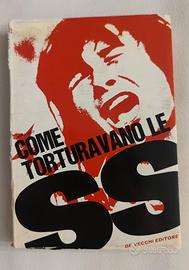 Libro Come torturavano le SS