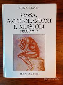 Ossa,  articolazioni e muscoli dell'uomo Cattaneo