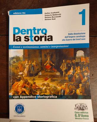 Dentro la storia. Ediz. blu. Per le Scuole superio