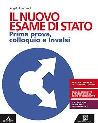 "Il nuovo esame di Stato." Roncoroni