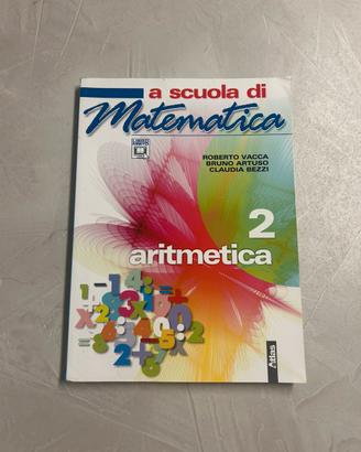 Aritmetica 2 - A scuola di Matematica