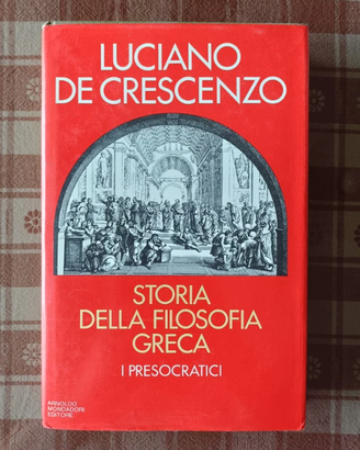 Luciano De Crescenzo Storia della filosofia greca