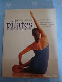 Pilates, corpo in movimento. Alycea Ungaro. 2002