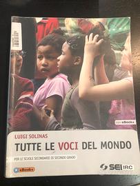 Tutte le voci del mondo. Per le Scuole superiori.