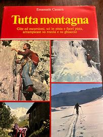 Tutta montagna, free climbing, l’alpinismo