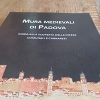 libro-guida mura medievali di Padova nuovo 