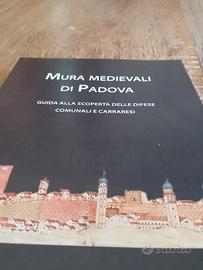 libro-guida mura medievali di Padova nuovo 