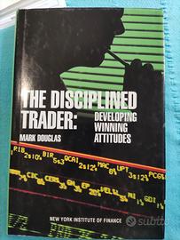 LIBRO ANALISI TECNICA "THE DISCIPLINED TRADER"
