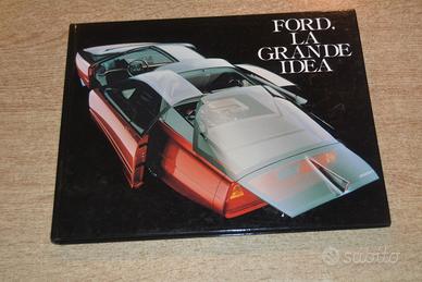 Ford, la grande idea