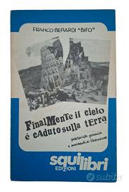 Finalmente il cielo è caduto sulla terra