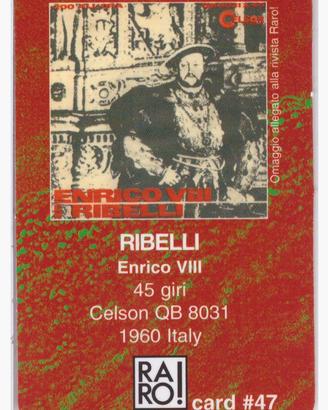 Card n. 47 allegata alla Rivista Raro - I Ribelli