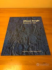 Alfonso Borghi Mi muovo tra i sogni catalogo 2021