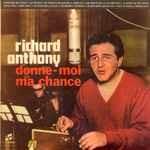 Vinile Richard Anthony - Donne moi ma chanche