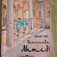 Libro Benvenuto Ahmed autori vari  medusa editrice