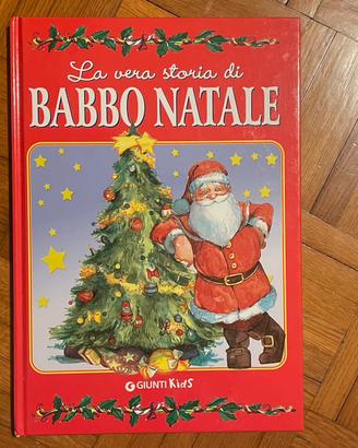 La vera storia di Babbo Natale - Giunti Kids