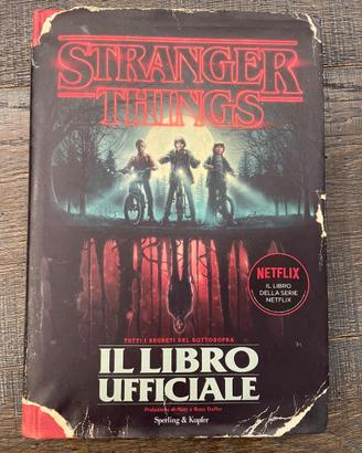 Stranger Things. Tutti i segreti del sottosopra