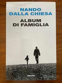 Nando Dalla Chiesa, Album Di Famiglia Einaudi 2009