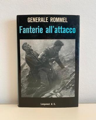 FANTERIE ALL'ATTACCO - GENERALE ERWIN ROMMEL