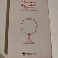Il medioevo degli antichi di Alfonso D'Agostino