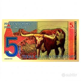 Banconota da 5 centigrammi in oro puro Texas