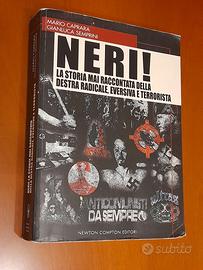 Neri! La storia mai raccontata della destra radica