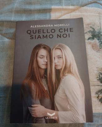 quello che noi siamo Alessandra Morelli come nuovo