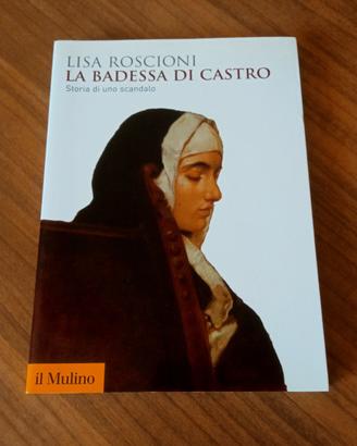 La badessa di Castro. Storia di uno scandalo