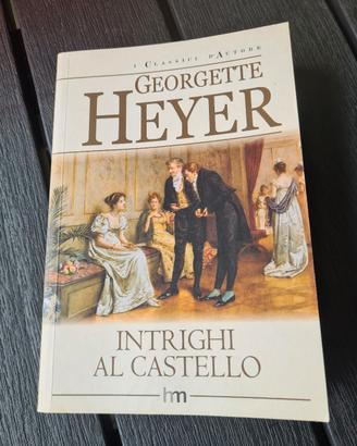 Georgette Heyer Intrighi al castello 2006