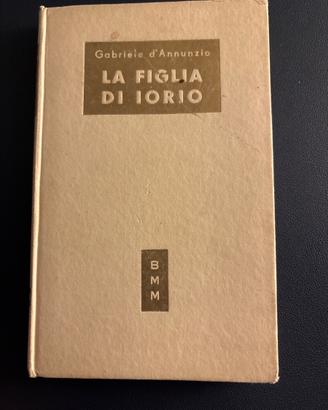 La Figlia di Iorio D’Annunzio libro vintage
