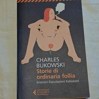 Storie di Ordinaria Follia - Charles Bukowski 