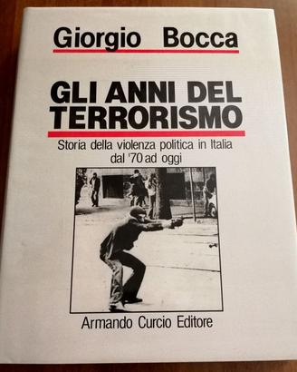 GLI ANNI DEL TERRORISMO - Giorgio Bocca - Curcio