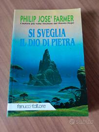 Si sveglia il Dio di pietra - Philip Josè Farmer