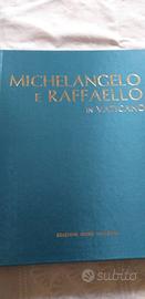 OPERE DI MICHELANGELO E RAFFAELLO IN VATICANO