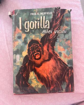 Libro "I gorilla miei vicini" - Fred G. Merfield