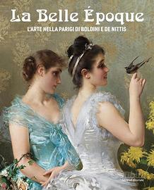 La Belle Époque. L'arte Parigi Boldini e De Nittis