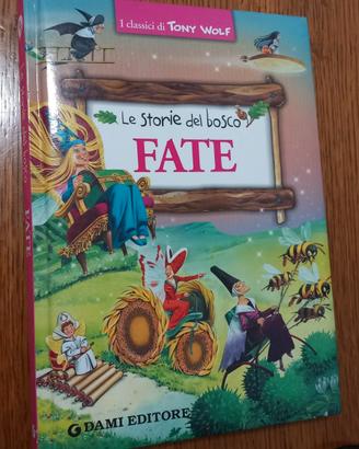 Le storie del bosco. FATE.