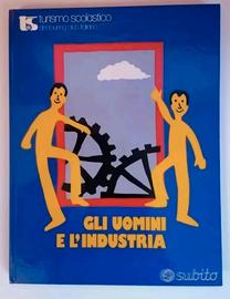 Gli uomini e l'industria 