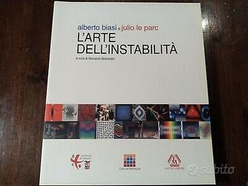 L'ARTE DELL'INSTABILITA' A. Biasi - Julio Le Parc