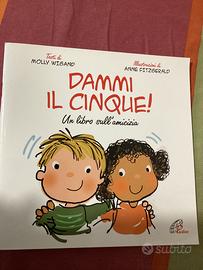 Dammi il cinque! Un libro sull'amicizia.