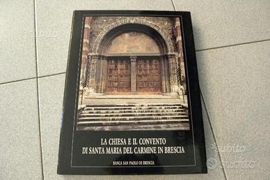 La chiesa e il convento di S.Maria in Carmine BS
