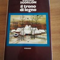 Carlo Sgorlon - il trono di legno. 5ed  1973