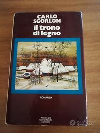 Carlo Sgorlon - il trono di legno. 5ed  1973