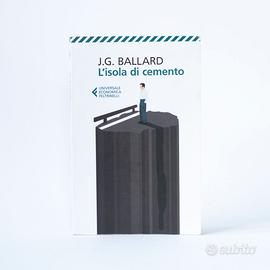 L’Isola Di Cemento | J. G. Ballard - Feltrinelli