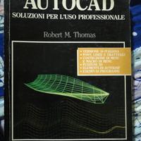 Autocad soluzioni per l'uso professionale 
