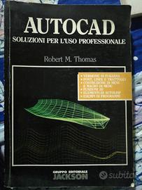 Autocad soluzioni per l'uso professionale 