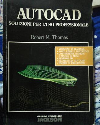 Autocad soluzioni per l'uso professionale 